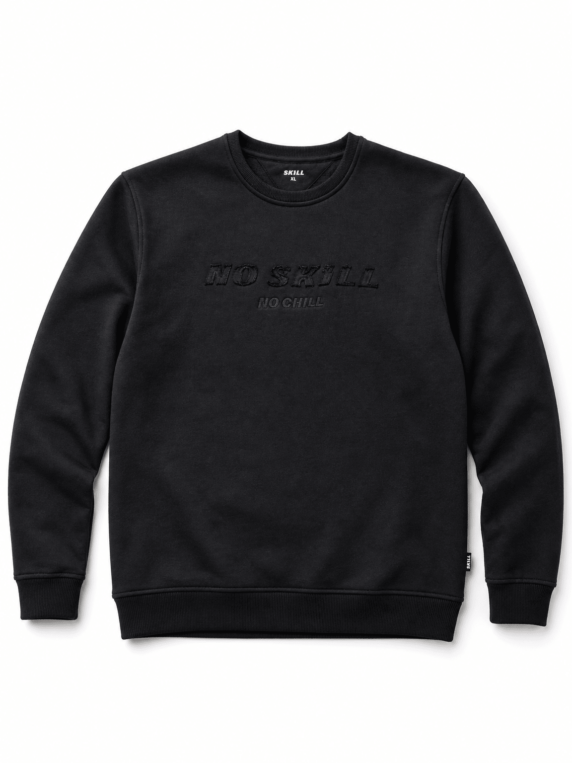 No SKILL™ No Chill Crewneck | Black - skill.shop