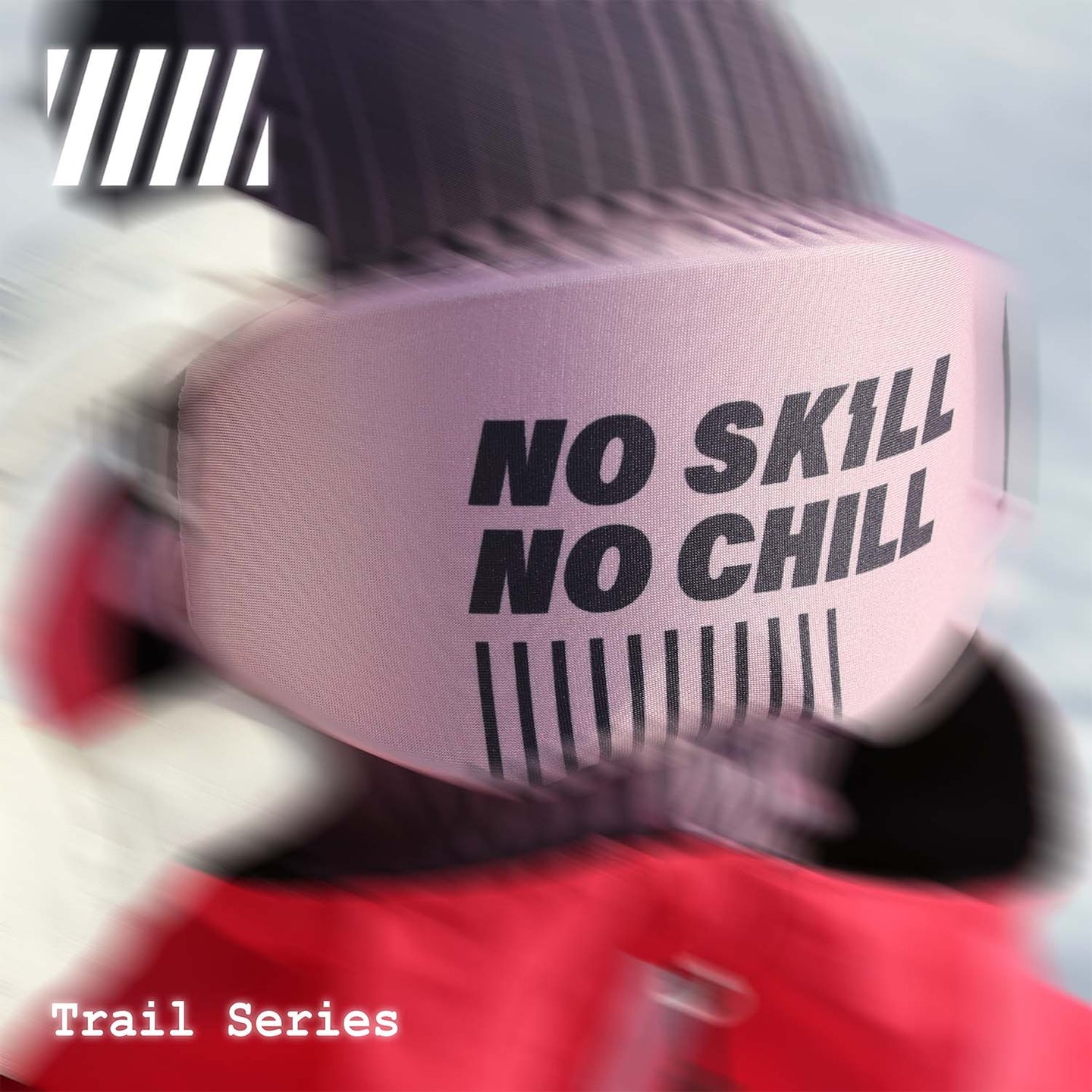 No Skill No Chill - Goggle Sleeve