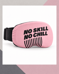 No SKILL™ No Chill Goggle Sleeve | Afterglow - skill.shop
