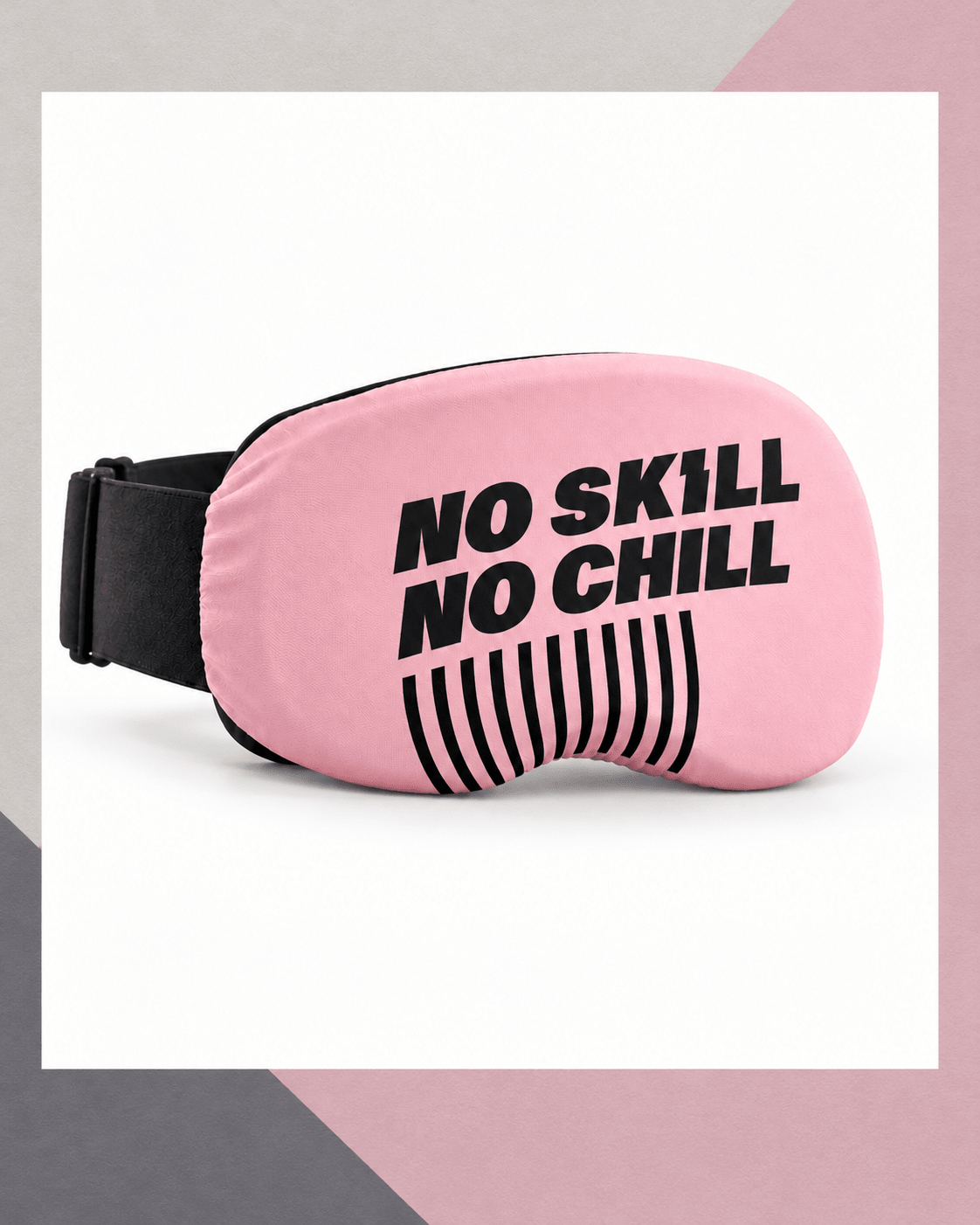 No SKILL™ No Chill Goggle Sleeve | Afterglow - skill.shop